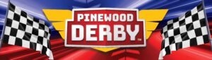 Pinewood Derby Promotional Banner